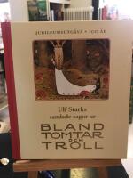 Ulf Starks samlade sagor ur Bland tomtar och troll