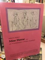 Mine Herrar- : om intr&auml;destalen i Svenska akademien