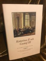 Katarina II och Gustaf III : en &aring;terfunnen brevv&auml;xling