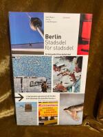 Berlin stadsdel för stadsdel : en hel guide till en delad stad