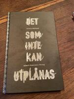 Det som inte kan utpl&aring;nas