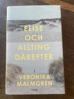 Elise och allting d&auml;refter