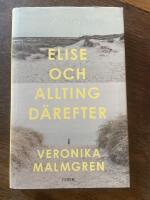 Elise och allting d&auml;refter