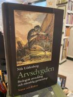 Arvsdygden : Biologisk utveckling och m&auml;nsklig gemenskap