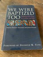 We were baptized too- Claiming God&rsquo;s grace for lesbians and gays