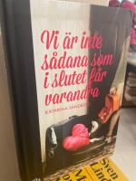 Vi &auml;r inte s&aring;dana som i slutet f&aring;r varandra