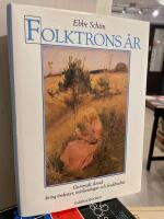 Folktrons &aring;r : gammalt skrock kring &aring;rsfester, m&auml;rkesdagar och fruktbarhet