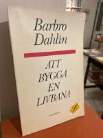 Att bygga en livbana : dikter