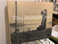 V&aring;ra dr&ouml;mmars stad : Stockholm i filmen
