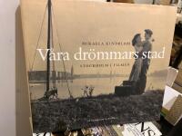 V&aring;ra dr&ouml;mmars stad : Stockholm i filmen