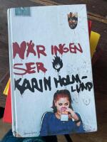 N&auml;r ingen ser