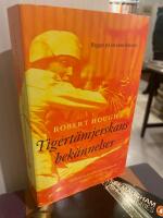 Tigert&auml;mjerskans bek&auml;nnelser : roman