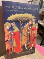 Medeltida m&auml;nniskor : ett portr&auml;ttgalleri