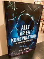 Allt &auml;r en konspiration : en resa genom underlandet