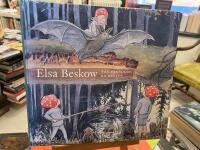 Elsa Beskow : v&aring;r barndoms bildskatt