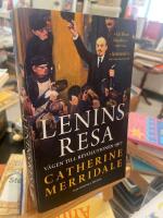 Lenins resa : v&auml;gen till revolutionen 1917