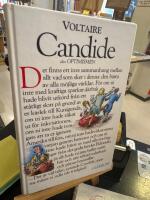 Candide eller Optimismen : &ouml;vers&auml;ttning fr&aring;n Dr Ralphs tyska original med de till&auml;gg man fann i doktorns ficka n&auml;r han dog i Minden i n&aring;dens &aring;r 1759