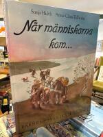 Barnens svenska historia 1. N&auml;r m&auml;nniskorna kom