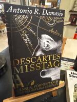 Descartes misstag : K&auml;nsla, f&ouml;rnuft och den m&auml;nskliga hj&auml;rnan