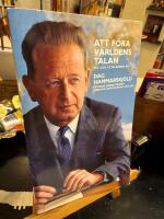 Att f&ouml;ra v&auml;rldens talan : tal och uttalanden av Dag Hammarskj&ouml;ld