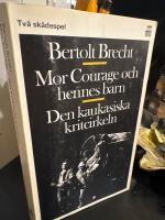 Mor Courage och hennes barn - Den kaukasiska kritcirkeln