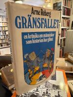 Gr&auml;nsfallet : en kr&ouml;nika om m&auml;nniskor som historien har gl&ouml;mt