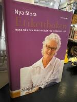 Nya stora etikettboken : raka r&aring;d och enkla regler till vardag och fest