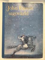 John Bauers sagov&auml;rld : en vandring bland tomtar och troll, riddare och prinsessor tillsammans med n&aring;gra av v&aring;ra fr&auml;msta sagodiktare