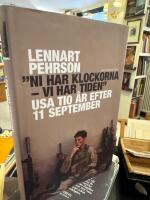 "Ni har klockorna - vi har tiden" : USA tio &aring;r efter 11 september