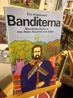 Banditerna - n&auml;vr&auml;ttens historia fr&aring;n Robin Hood till v&aring;ra dagar