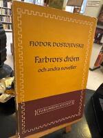 Farbrors dr&ouml;m och andra noveller 