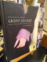 Sk&ouml;nt stickat - [m&ouml;ssor, halsdukar, vantar, sockor och annat sm&aring;tt]