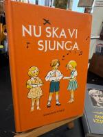 Nu ska vi sjunga - s&aring;ngbok f&ouml;r de f&ouml;rsta skol&aring;ren