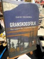 Granskogsfolk : hur naturen blev svenskarnas religion