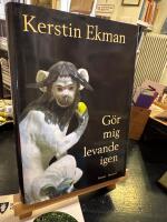 G&ouml;r mig levande igen : [roman]