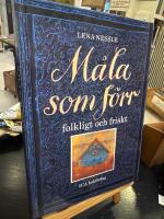 M&aring;la som f&ouml;rr : [folkligt och friskt]