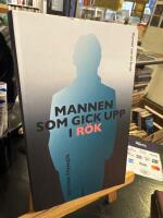 Mannen som gick upp i r&ouml;k : Roman om ett brott