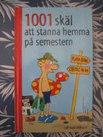 1001 sk&auml;l att stanna hemma fr&aring;n semestern