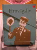 J&auml;rnv&auml;gsliv : ber&auml;ttelser fr&aring;n t&aring;g, sp&aring;r och perrong
