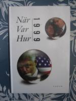 N&auml;r var hur 1999
