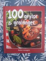 100 grytor & grat&auml;nger