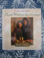 I k&ouml;ket med Rosie : Oprah Winfreys favoritrecept