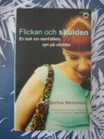 Flickan och skulden : en bok om samh&auml;llets syn p&aring; v&aring;ldt&auml;kt