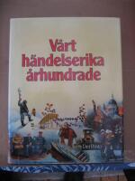 V&aring;rt h&auml;ndelserika &aring;rhundrade