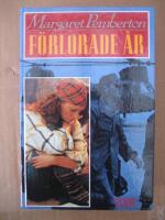 F&ouml;rlorade &aring;r : roman