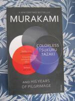 Colorless Tsukuru Tazaki and His Years of Pilgrimage