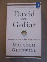 David och Goliat : konsten att sl&aring;ss mot j&auml;ttar