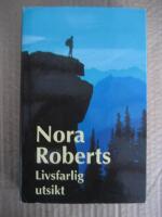 Livsfarlig utsikt : roman