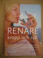 Renare kropp och sj&auml;l med detox