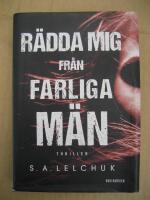 R&auml;dda mig fr&aring;n farliga m&auml;n